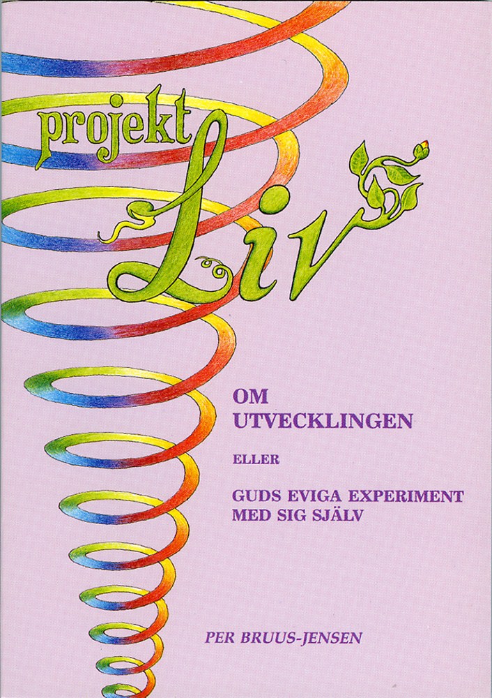 Projekt LIV : om utvecklingen